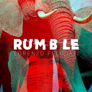 Lorenzo Feliciati - Rumble