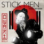 Stick Men - Owari
