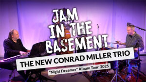 JazzrockTV – Jam In The Basement – THE NEW CONRAD MILLER TRIO “Night Dreamer”